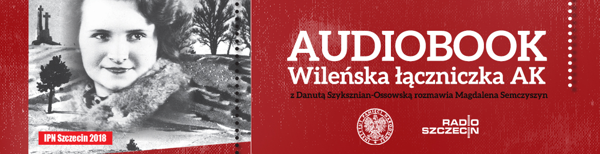 Wileńska łączniczka Armii Krajowej
