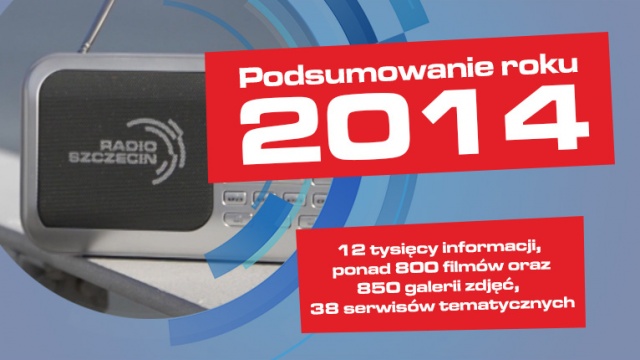 To był rekordowy rok. 2014 w obiektywie Radia Szczecin [ZDJĘCIA, WIDEO]