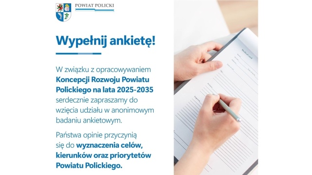 Jaka ma być przyszłość powiatu polickiego O to jego władze pytają mieszkańców w anonimowej ankiecie. Chcą dowiedzieć się, jakie obszary wymagają poprawy.
